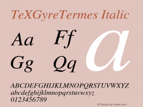 TeXGyreTermes Italic Version 1.103;PS 1.103;hotconv 1.0.49;makeotf.lib2.0.14853 Font Sample