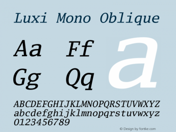 Luxi Mono Oblique 1.2  October 12, 2001 Font Sample