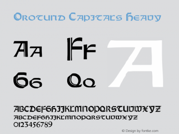 Orotund Capitals Heavy Version 1.0; 2002; initial release Font Sample