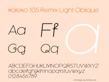Kaleko 105 Remix Light Oblique Version 1.000 Font Sample