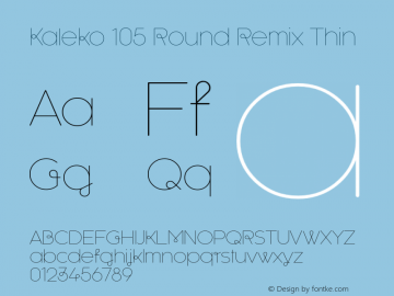 Kaleko 105 Round Remix Thin Version 1.000 Font Sample