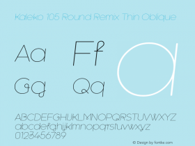 Kaleko 105 Round Remix Thin Oblique Version 1.000 Font Sample