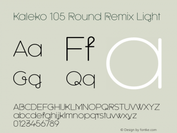 Kaleko 105 Round Remix Light Version 1.000 Font Sample