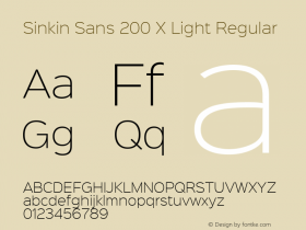 Sinkin Sans 200 X Light Regular Sinkin Sans (version 1.0)  by Keith Bates   •   © 2014   www.k-type.com Font Sample