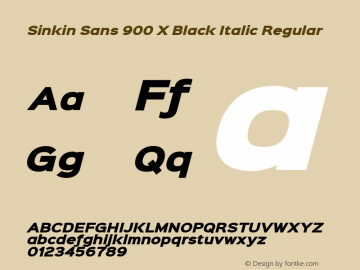 Sinkin Sans 900 X Black Italic Regular Sinkin Sans (version 1.0)  by Keith Bates   •   © 2014   www.k-type.com图片样张