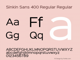 Sinkin Sans 400 Regular Regular Sinkin Sans (version 1.0)  by Keith Bates   •   © 2014   www.k-type.com Font Sample