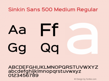 Sinkin Sans 500 Medium Regular Sinkin Sans (version 1.0)  by Keith Bates   •   © 2014   www.k-type.com图片样张