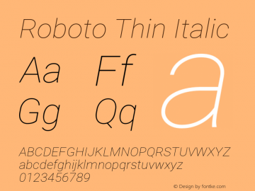 Roboto Thin Italic Version 2.001153; 2014图片样张