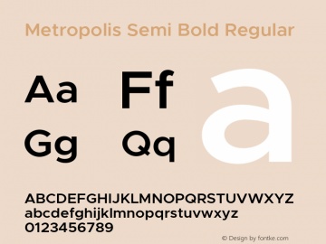 Metropolis Semi Bold Regular Version 1.000;PS 001.000;hotconv 1.0.88;makeotf.lib2.5.64775 Font Sample