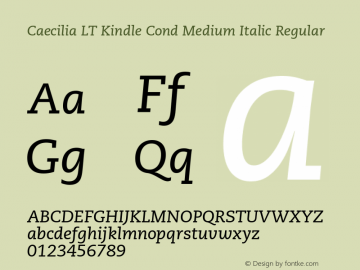 Caecilia LT Kindle Cond Medium Italic Regular Version 7.60 Kindle  09/05/2014图片样张