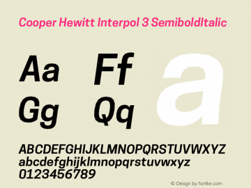 Cooper Hewitt Interpol 3 SemiboldItalic 1.000 Font Sample