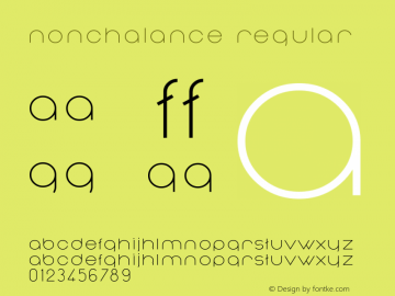 Nonchalance Regular Version 1.2 August 20, 2016, third release Font Sample