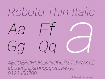 Roboto Thin Italic Version 2.132; 2016图片样张