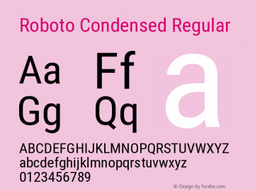 Roboto Condensed Regular Version 2.132; 2016 Font Sample