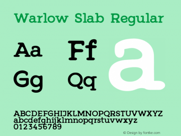 Warlow Slab Regular Version 1.00 August 21, 2016, initial release Font Sample