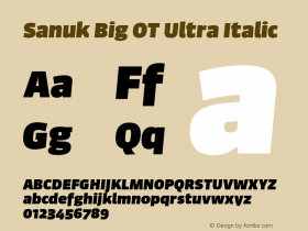 Sanuk Big OT Ultra Italic Version 7.504; 2016; Build 1023 Font Sample