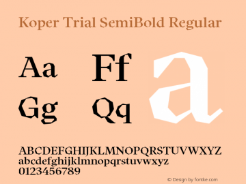 Koper Trial SemiBold Regular Version 1.000;PS 001.000;hotconv 1.0.88;makeotf.lib2.5.64775 Font Sample