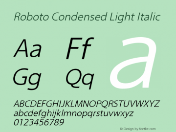 Roboto Condensed Light Italic Version 2.00 June 3, 2016 Font Sample