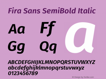 Fira Sans SemiBold Italic Version 4.102;PS 004.102;hotconv 1.0.70;makeotf.lib2.5.58329图片样张