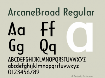 ArcaneBroad Regular Macromedia Fontographer 4.1.5 5/17/98 Font Sample