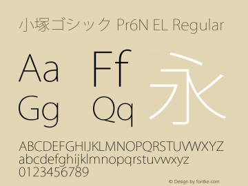 小塚ゴシック Pr6N EL Regular Version 6.004;PS 6.002;hotconv 1.0.51;makeotf.lib2.0.18671图片样张