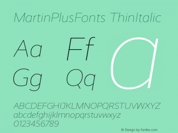 MartinPlusFonts ThinItalic Copyright (c) Martin Wenzel 2010-2015, MartinPlusFonts.com. All rights reserved. 			This is a webfont and may not be downloaded or installed on a computer for any other use other than the display within a browser.			This font wa