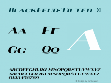 BlackFeud-Tilted ☞ Version 2.003;PS 002.003;hotconv 1.0.56;makeotf.lib2.0.21325;com.myfonts.easy.maxprivalov.black-feud.tilted.wfkit2.version.3U1p Font Sample