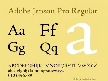 Adobe Jenson Pro Regular OTF 1.013;PS 001.000;Core 1.0.27;makeotf.lib(1.11)图片样张