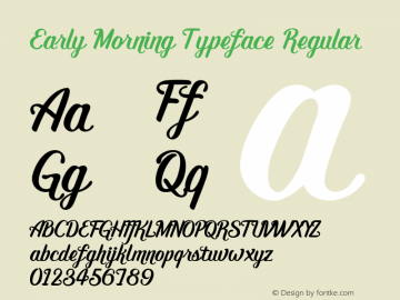 Early Morning Typeface Regular Version 001.000 Font Sample