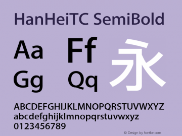 HanHeiTC SemiBold Version 10.11d28e5图片样张
