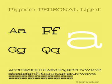Pigeon PERSONAL Light Version 1.000 Font Sample