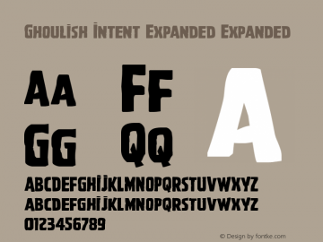 Ghoulish Intent Expanded Expanded Version 1.0; 2016 Font Sample