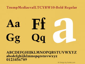 TrumpMediaevalLTCYRW10-Bold Regular Version 1.00 Font Sample