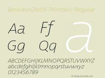 Between2W01-ThinItalic Regular Version 1.00 Font Sample