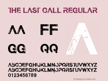 The Last Call Regular Version 1.20 September 8, 2016 Font Sample