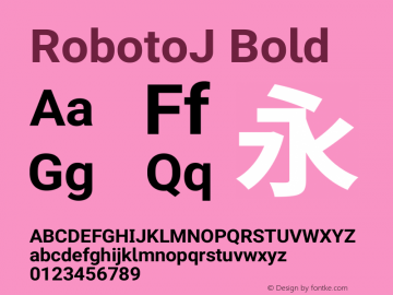 RobotoJ Bold Version 2.00; 2016-09-08 Font Sample