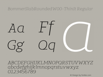 BommerSlabRoundedW00-ThinIt Regular Version 1.20 Font Sample
