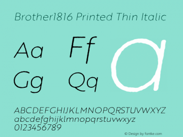 Brother1816 Printed Thin Italic Version 1.000 Font Sample