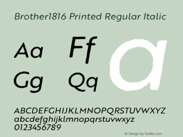 Brother1816 Printed Regular Italic Version 1.000 Font Sample