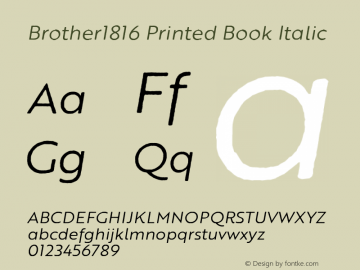 Brother1816 Printed Book Italic Version 1.000 Font Sample