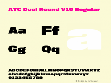 ATC Duel Round V10 Regular Version 1.001;PS 001.001;hotconv 1.0.88;makeotf.lib2.5.64775图片样张