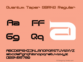 Quantum Taper (BRK) Regular Version 2.05 Font Sample