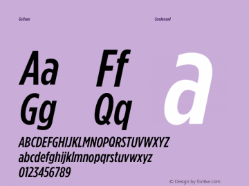 Gotham Condensed Medium Italic Version 3.301 Font Sample