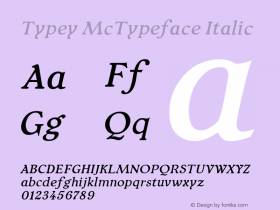 Typey McTypeface Italic Version 1.30 September 13, 2016 Font Sample