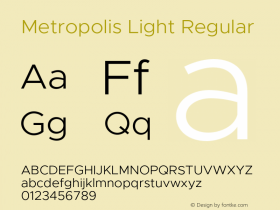 Metropolis Light Regular Version 1.000;PS 001.000;hotconv 1.0.88;makeotf.lib2.5.64775 Font Sample