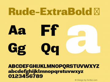 Rude-ExtraBold ☞ Version 1.001;PS 001.001;hotconv 1.0.70;makeotf.lib2.5.58329;com.myfonts.easy.dstype.rude.extra-bold.wfkit2.version.4mVa Font Sample