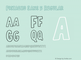 Pistacho Sans 5 Regular Version 1.000图片样张