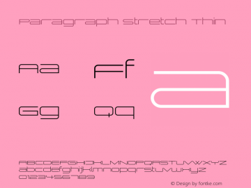 Paragraph Stretch Thin Version 1.000;com.myfonts.easy.paragraph.stretch.thin.wfkit2.version.3zxT图片样张