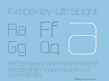 Kimberley UltraLight Version 4.001;com.myfonts.easy.typodermic.kimberley.ultralight.wfkit2.version.3QT6图片样张