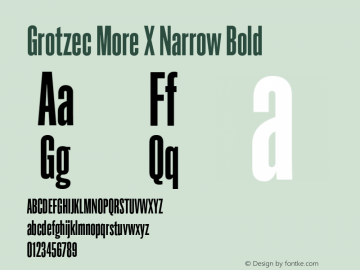 Grotzec More X Narrow Bold Version 1.000 Font Sample